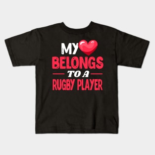My heart belongs to a rugby player Kids T-Shirt
